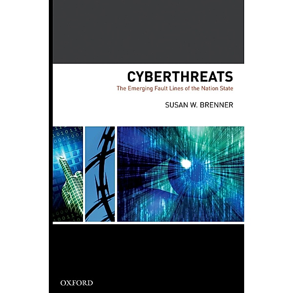 Cyberthreats, Susan W Brenner