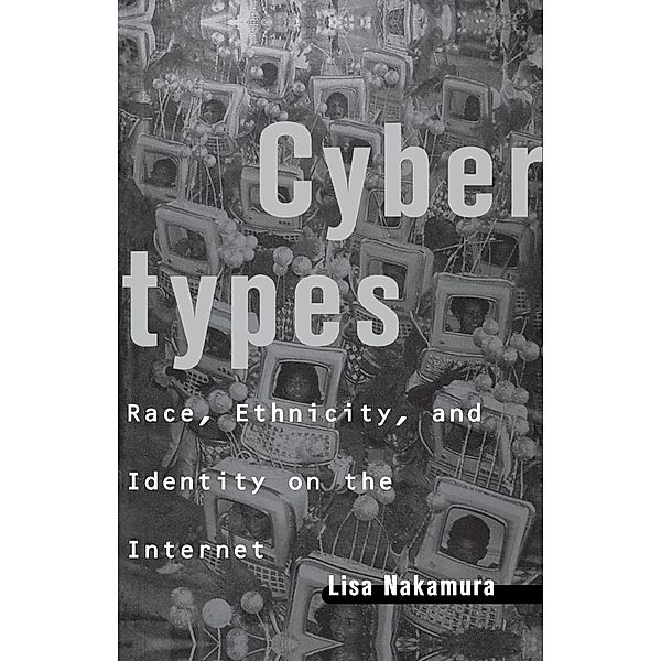 Cybertypes, Lisa Nakamura