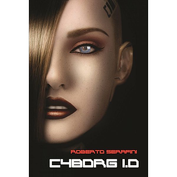 CYBORG 1.0, Roberto Serafini