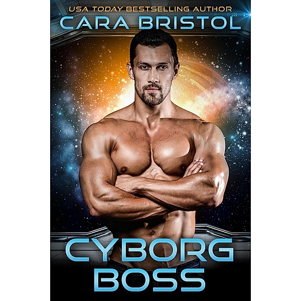 Cyborg Boss (Men of Mettle, #3) / Men of Mettle, Cara Bristol