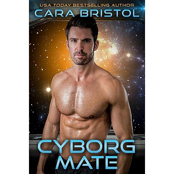 Cyborg Mate (Men of Mettle, #5) / Men of Mettle, Cara Bristol