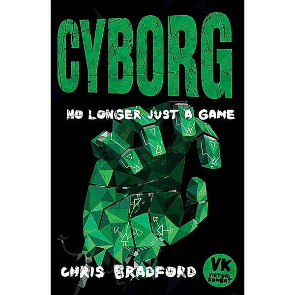 Cyborg / Virtual Kombat Bd.3, Chris Bradford
