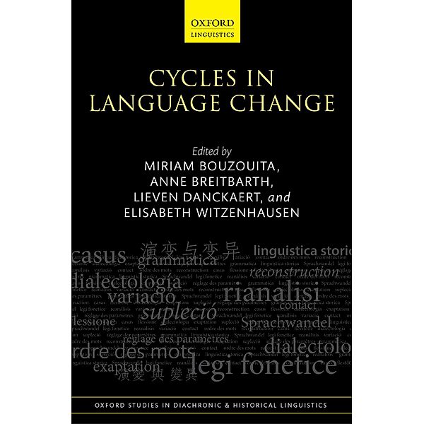 Cycles in Language Change / Oxford Studies in Diachronic and Historical Linguistics Bd.37