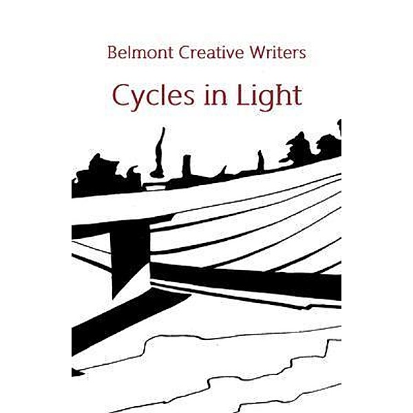 Cycles in Light, Belmont Creative Writers