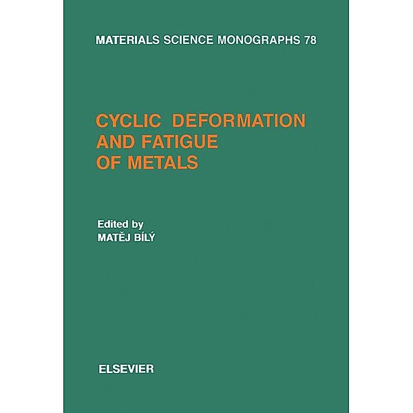 Cyclic Deformation and Fatigue of Metals