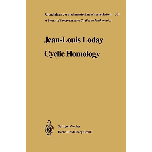 Cyclic Homology / Grundlehren der mathematischen Wissenschaften Bd.301, Jean-Louis Loday