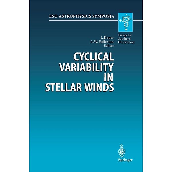 Cyclical Variability in Stellar Winds / ESO Astrophysics Symposia