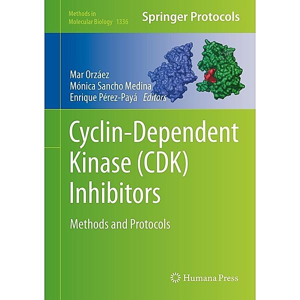 Cyclin-Dependent Kinase (CDK) Inhibitors / Methods in Molecular Biology Bd.1336