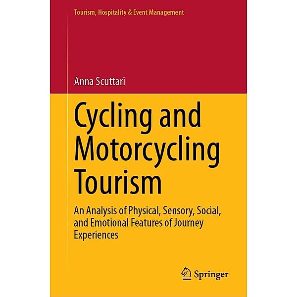 Cycling and Motorcycling Tourism / Tourism, Hospitality & Event Management, Anna Scuttari