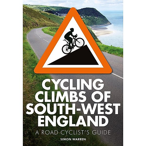 Cycling Climbs of South-West England, Simon Warren