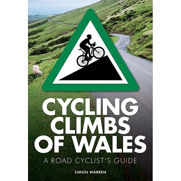 Cycling Climbs of Wales, Simon Warren