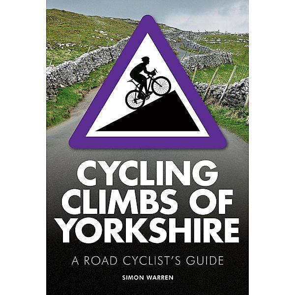 Cycling Climbs of Yorkshire, Simon Warren