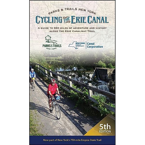 Cycling the Erie Canal, Fifth Edition, Parks & Trails New York