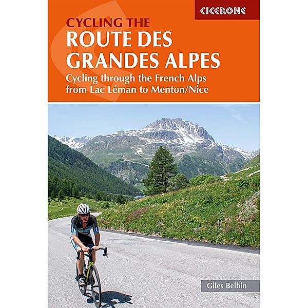 Cycling the Route des Grandes Alpes, Giles Belbin