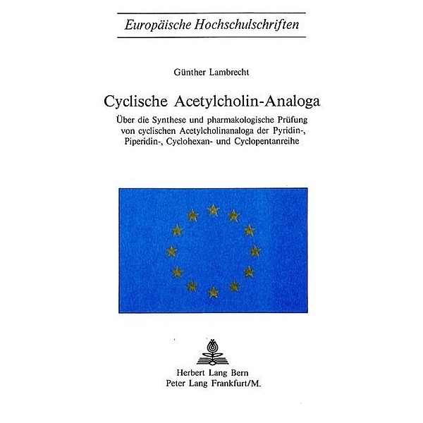 Cyclische Acetylcholin-Analoga, Günther Lambrecht