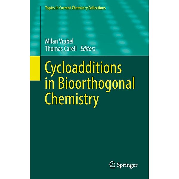 Cycloadditions in Bioorthogonal Chemistry / Topics in Current Chemistry Collections