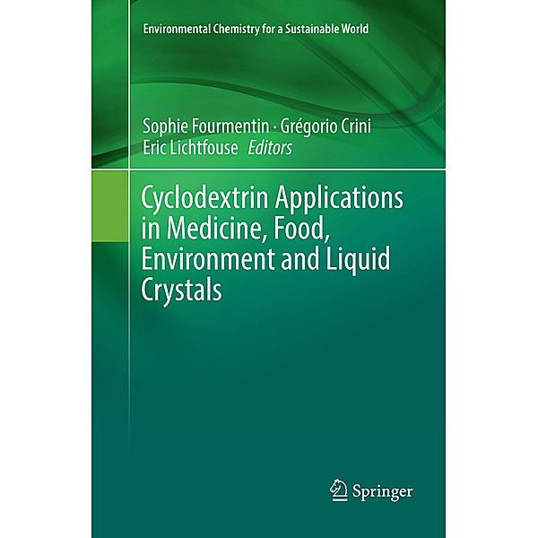Cyclodextrin Applications in Medicine, Food, Environment and Liquid Crystals