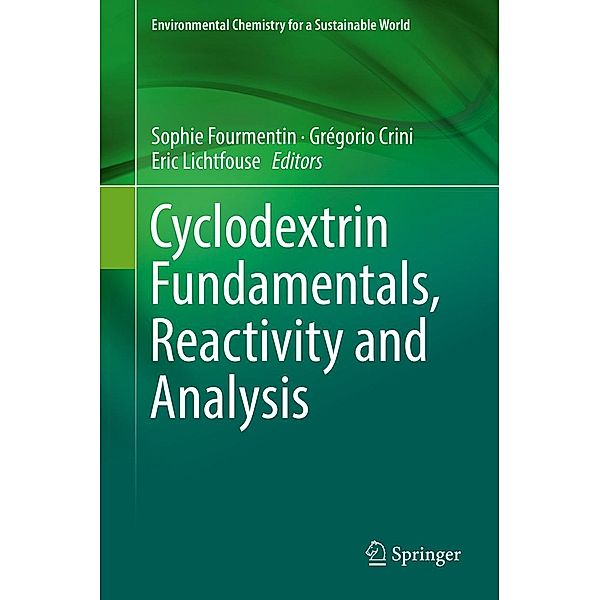 Cyclodextrin Fundamentals, Reactivity and Analysis / Environmental Chemistry for a Sustainable World Bd.16