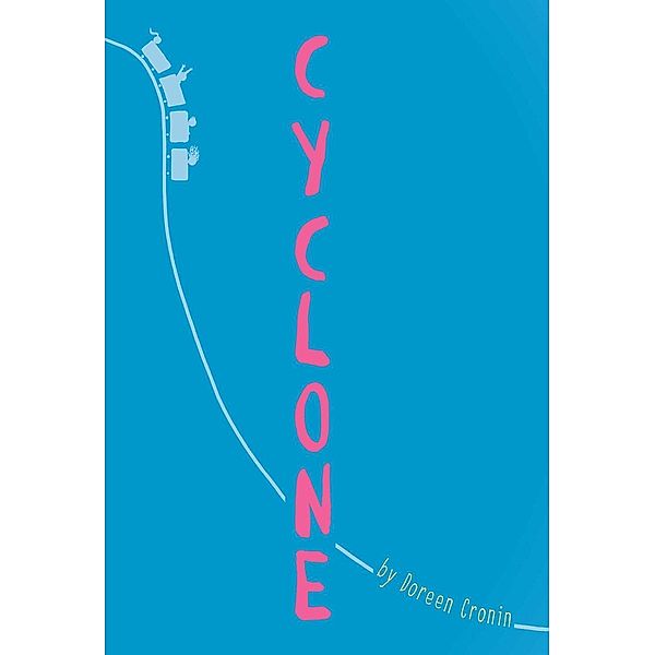 Cyclone, Doreen Cronin