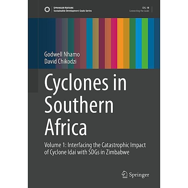 Cyclones in Southern Africa / Sustainable Development Goals Series, Godwell Nhamo, David Chikodzi