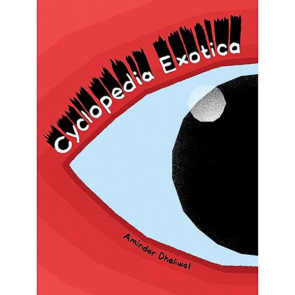 Cyclopedia Exotica, Aminder Dhaliwal