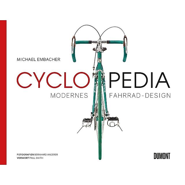 Cyclopedia Modernes Fahrrad Design Buch Versandkostenfrei Weltbild De