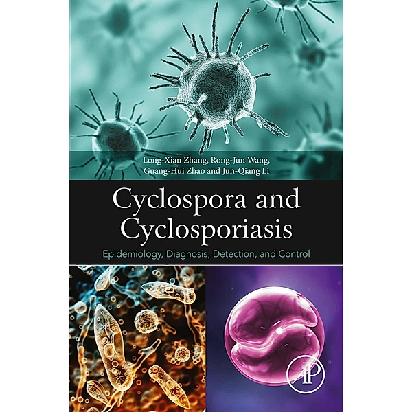Cyclospora and Cyclosporiasis, Long Zhang, Rong-Jun Wang, Guang-Hui Zhao, Jun-Qiang Li