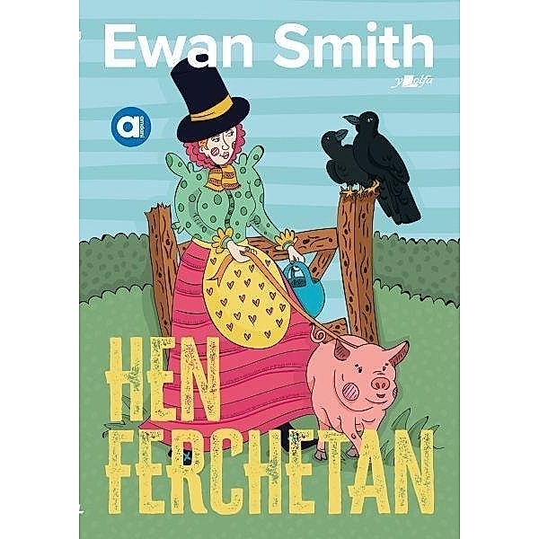 Cyfres Amdani: Hen Ferchetan, Smith Ewan Smith