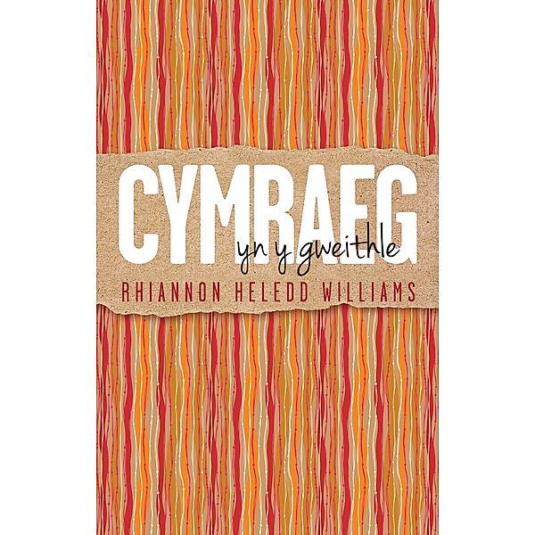 Cymraeg yn y Gweithle, Rhiannon Heledd Williams