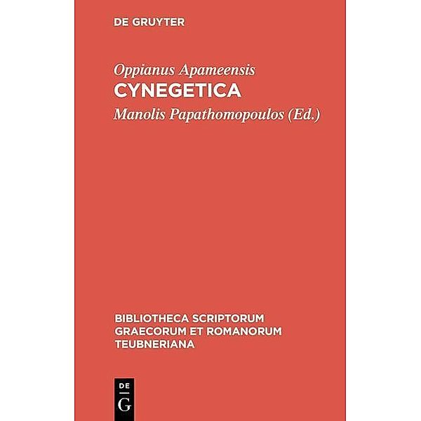 Cynegetica / Bibliotheca scriptorum Graecorum et Romanorum Teubneriana Bd.1256, Oppianus Apameensis