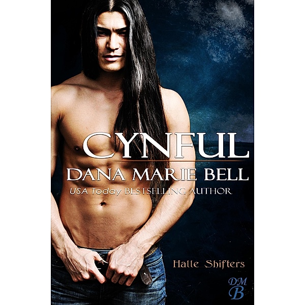 Cynful (Halle Shifters, #2) / Halle Shifters, Dana Marie Bell