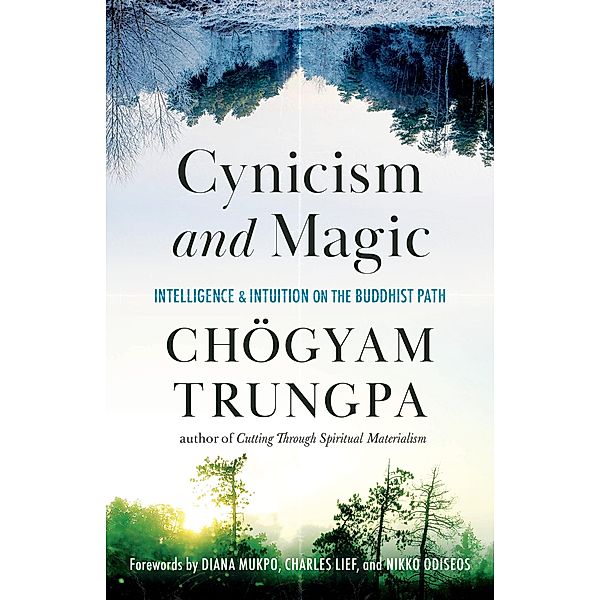 Cynicism and Magic, Chogyam Trungpa