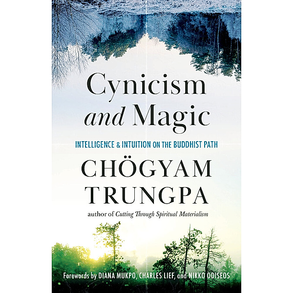 Cynicism and Magic, Chogyam Trungpa