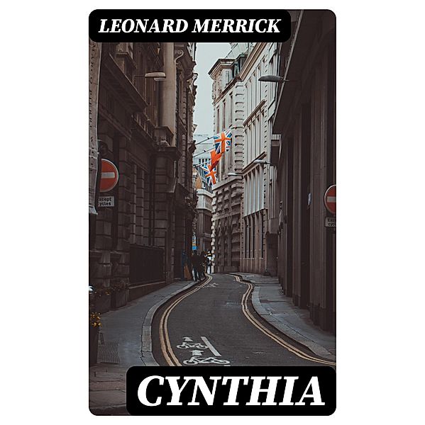 Cynthia, Leonard Merrick