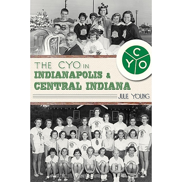 CYO in Indianapolis & Central Indiana, Julie Young