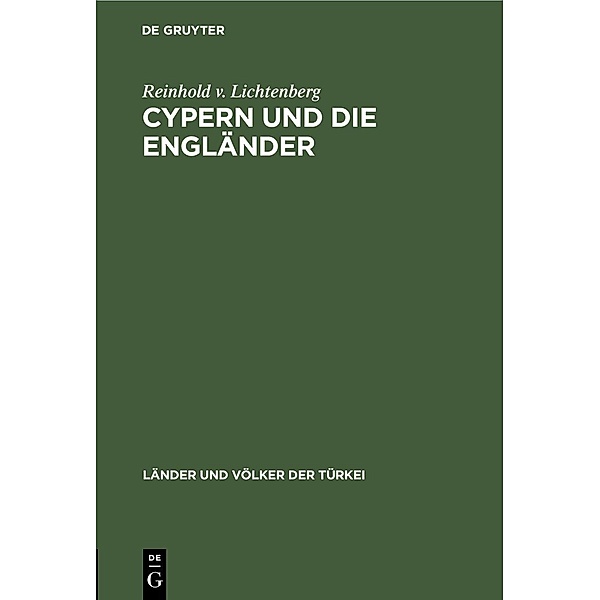 Cypern und die Engländer, Reinhold V. Lichtenberg