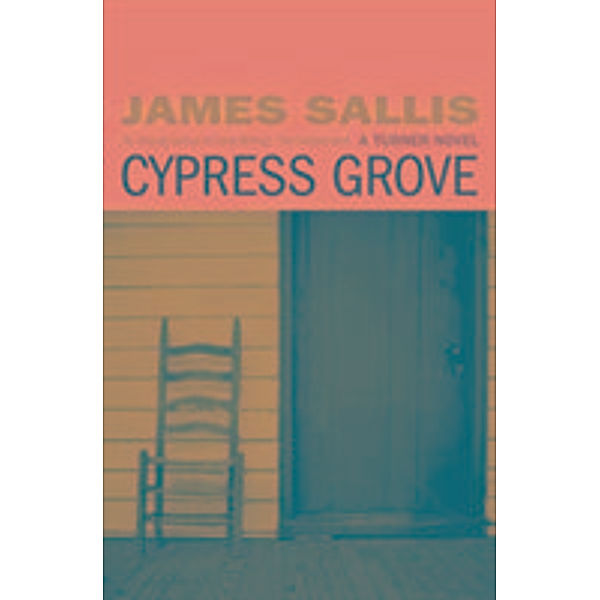 Cypress Grove, James Sallis