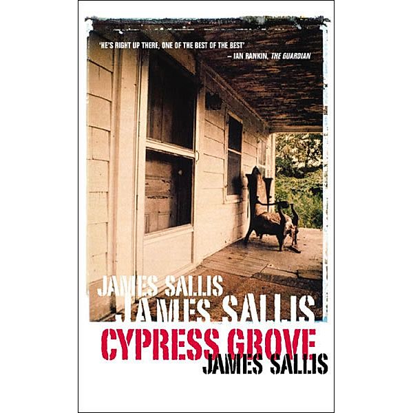 Cypress Grove / Turner Trilogy Bd.1, James Sallis