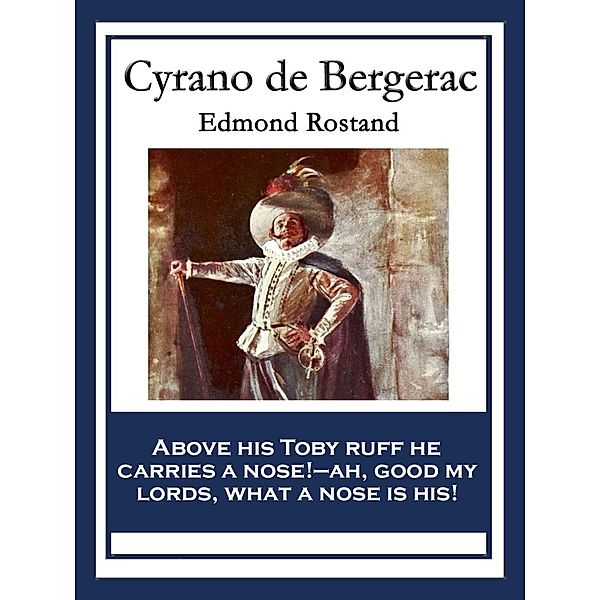 Cyrano de Bergerac, Edmond Rostand