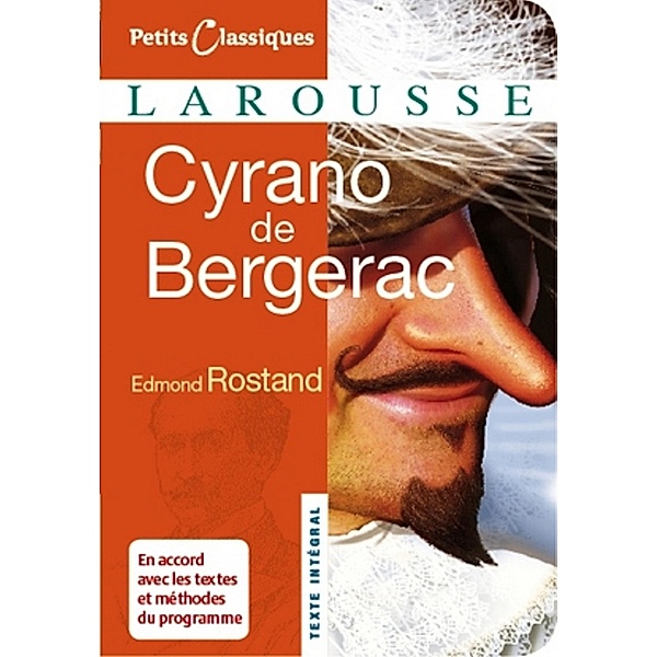 Cyrano de Bergerac / Petits Classiques Larousse, Edmond Rostand