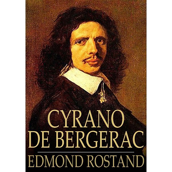 Cyrano de Bergerac / The Floating Press, Edmond Rostand