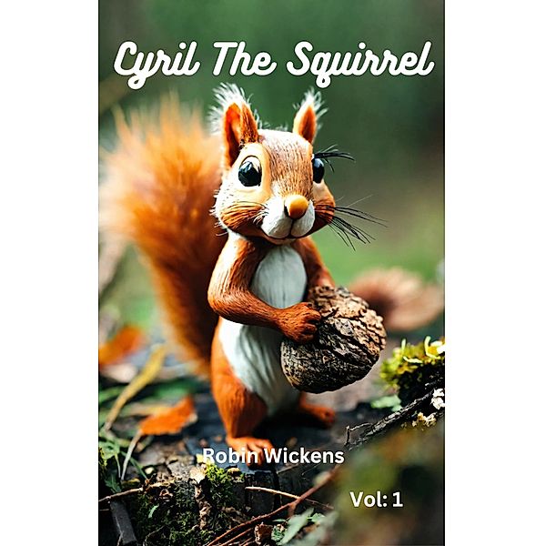 Cyril The Squirrel, Robin Wickens