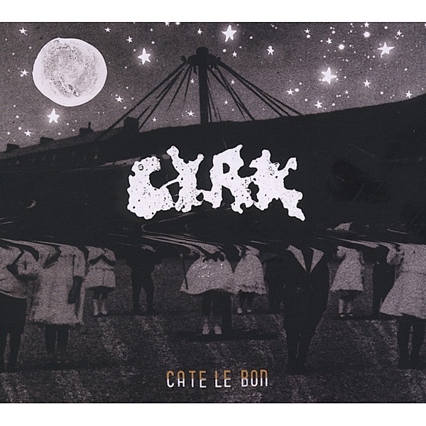 Cyrk, Cate Le Bon