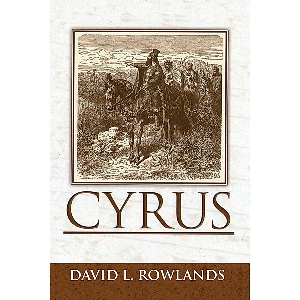 Cyrus, David Lloyd Rowlands