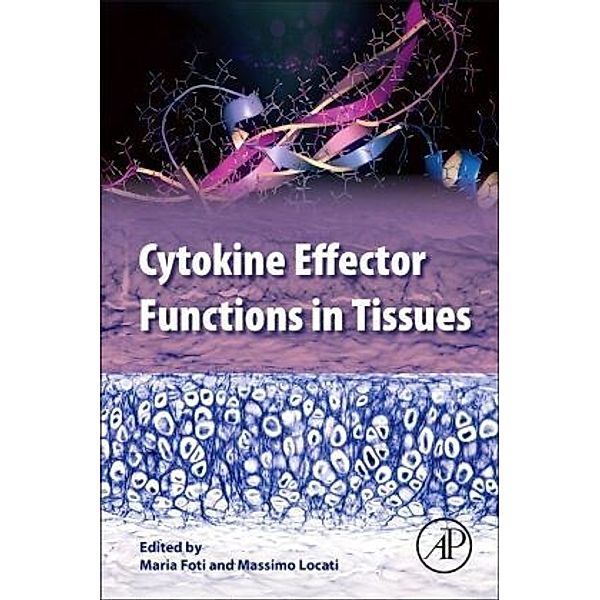 Cytokine Effector Functions in Tissues