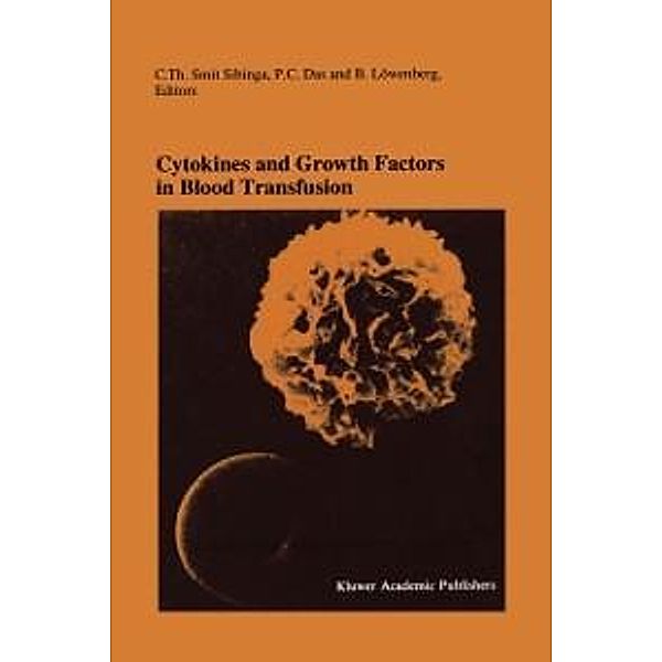 Cytokines and Growth Factors in Blood Transfusion / Developments in Hematology and Immunology Bd.32