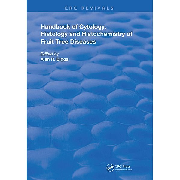 Cytology, Histology and Histochemistry of Fruit Tree Diseases