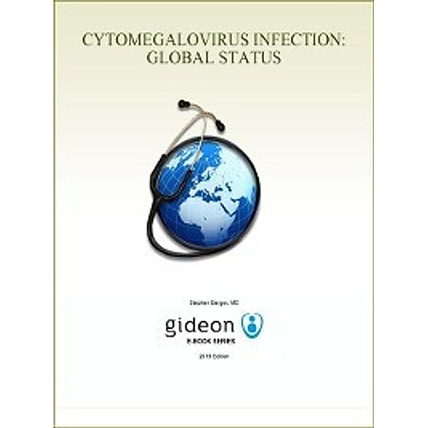 Cytomegalovirus Infection: Global Status, Stephen Berger