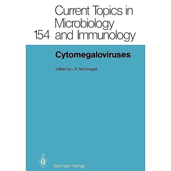 Cytomegaloviruses / Current Topics in Microbiology and Immunology Bd.154