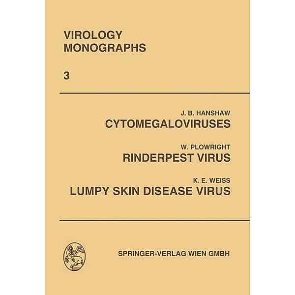 Cytomegaloviruses. Rinderpest Virus. Lumpy Skin Disease Virus / Virology Monographs Die Virusforschung in Einzeldarstellungen, K. Weiss, Sven Gard